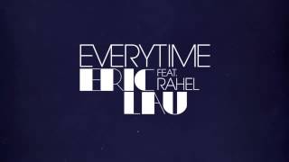 Everytime[Eric Lau feat Rahel]