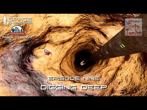 Ares Colony EP09 - Digging Deep (Space Engineers)