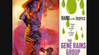 The Gene Rains Group - Rain in the Tropics (1962)  Full vinyl LP