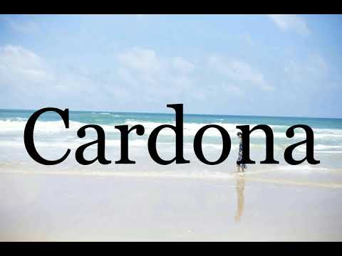 How To Pronounce Cardona🌈🌈🌈🌈🌈🌈Pronunciation Of Cardona
