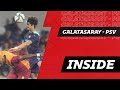 Finished the job in ?? ✔ | INSIDE GALATASARAY - PSV