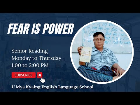 Day 12 - Oral and Model Compositions 4 and Day 292 - Fear is Power | Senior Reading #UMyaKyaing