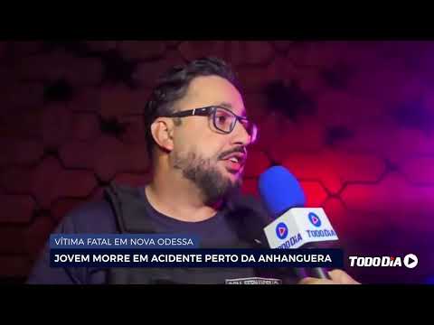 VÍTIMA FATAL EM NOVA ODESSA: JOVEM MORRE EM ACIDENTE PERTO DA ANHANGUERA