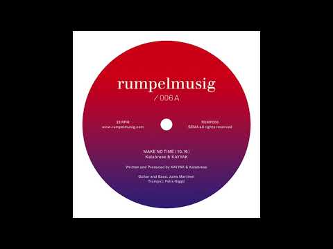 Kalabrese & KAYYAK - Make No Time