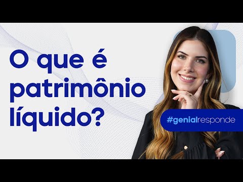O que é patrimônio líquido? Como calcular? #GenialResponde