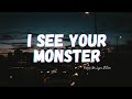 I See Your Monsters - Nightcore (Lyrics) @immaybelyn7074