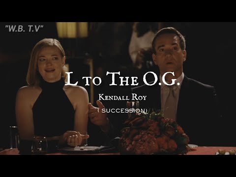 L to The O.G. - Kendall Roy (SUCCESSION) || Spanish Lyrics