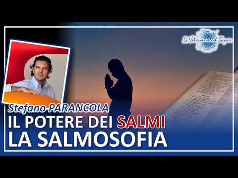Il potere dei Salmi, la salmosofia - Stefano Parancola