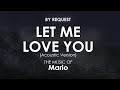 Let Me Love You (Acoustic Version) | Mario