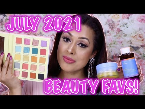 My July 2021 Beauty & Skincare Favourites!