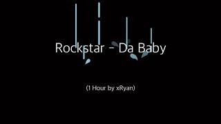 Rockstar - Da Baby (1 HOUR)