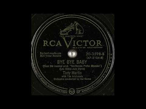 OLDIES 1950 Jan7 BYE BYE BABY-Tony Martin
