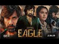 EAGLE : RAVI TEJA FULL MOVIE HINDI DUBBED NEW RELEASE SOUTH INDIAN MOVIES HINDI DUBBED 🎥🍿