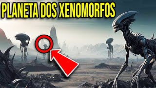 XENOMORFO PRIME! O Planeta de ORIGEM dos Xenomorfos | EXPLICADO