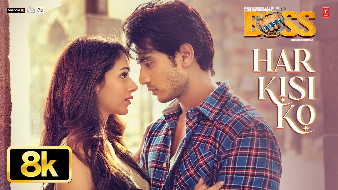 BOSS: Har Kisi Ko Nahi Milta 8K Full Song | Shiv Pandit,Aditi Rao Hydari | Nikhil D'Souza, Chirantan