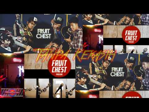 Kumpulan Lagu lagi terbaik Fruit Chest