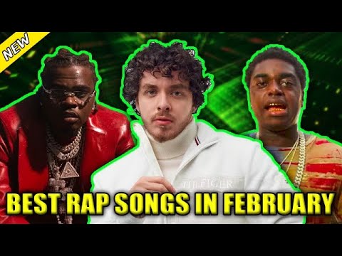 BEST NEW RAP SONGS IN FEBRUARY 2022
