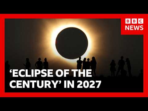 Eclipse next year labelled the 'Eclipse of the Century' | BBC News
