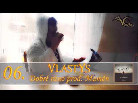 VlastYs - Dobré Ráno (prod. Maměn)