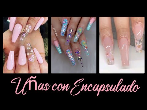 DISEÑOS DE UÑAS 2021 CON ENCAPSULADO/ UÑAS TRANSPARENTE 2021