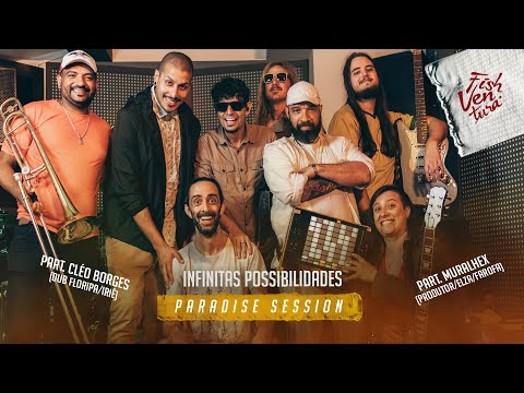 Infinitas Possibilidades - Paradise Session - Fish Ventura / Dub Floripa / Muralhex (Live Session)