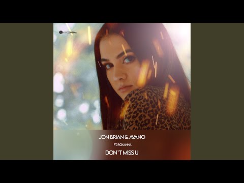 Don't Miss U (feat. Roxanna)