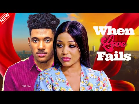 WHEN LOVE FAILS - UCHE MONTANA, CHIDI DIKE, CHIOMA NWAOHA -2023 LATEST NIGERIAN FULL MOVIE