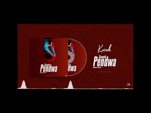 Kusah - Sijawahi Pendwa (Official Audio)