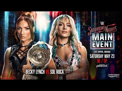 Becky Lynch vs. Sol Ruca: Saturday Night’s Main Event Hype Package
