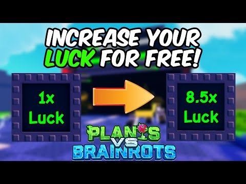 How to Increase Your Luck For Free in Plants vs Brainrots
