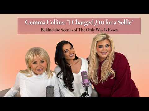Gemma Collins: “I Charged £10 For A Selfie” | BTS of The Only Way Is Essex (Part 1) - S1 E9