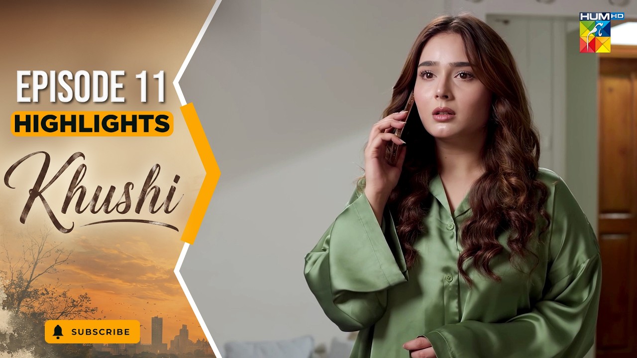 Khushi - Episode 11 Highlight - 24th Sep2026 [ Mariam Ejaz, Summiya Bukhsh & Ahin Babar] - HUM TV