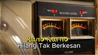 Download lagu Rano Karno - Hilang Tak Berkesan ( Video Lirik) mp3