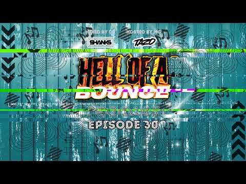 HELL OF A BOUNCE PODCAST EPISODE 30