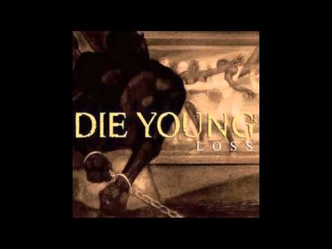 Die Young-Loss 7" (Full Album)