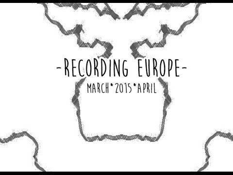 Recording Europe - The Movie