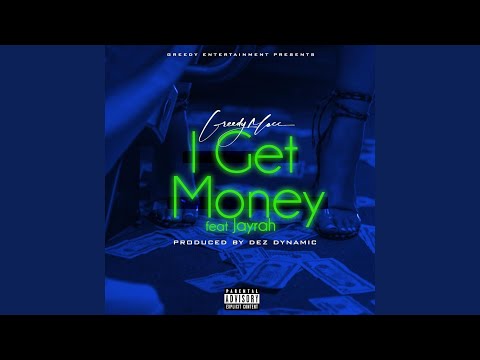 I Get Money (feat. Jayrah)