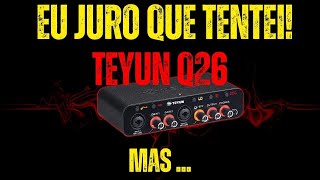 Video thumbnail for Teste Final da Teyun Q26 - Será Que Mudei de Idéia? by Nerd de Consumo - By Helder Cortez