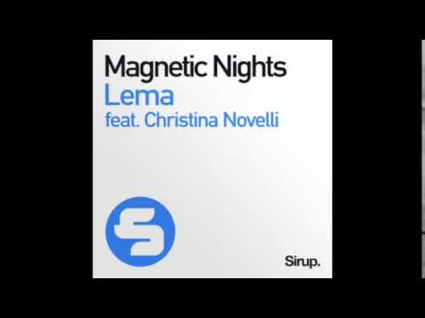 Lema feat. Christina Novelli - Magnetic Nights (2Faces Remix)