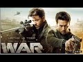 War Hindi Movie Hrithik Roshan Tiger Shroff And Vaani Kapoor Full Movie