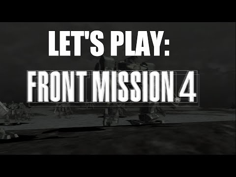 Let's Play Front Mission 4: New Recruit