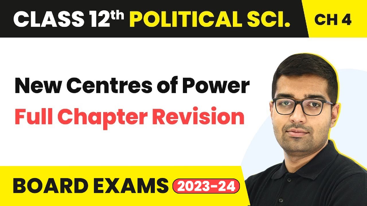 New Centres of Power - Full Revision | Class 12 Political Science Chapter 2 | 2023-24