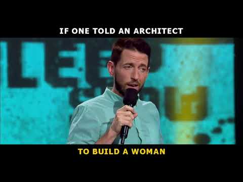 Neal Brennan - If An Architect Would Build A Woman