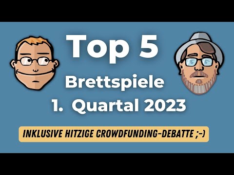 Top 5 Brettspiele 1. Quartal 2023 mit Sven vom Brettballet