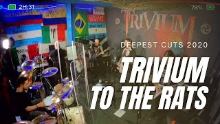 Trivium - To The Rats (The Deepest Cuts 2020)