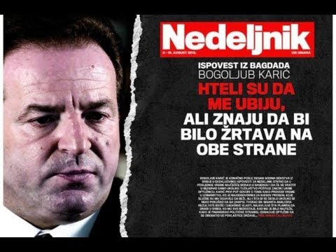 ISPOVEST BOGOLJUBA KARIĆA 2deo - Hteli su da me ubiju - NEDELJNIK 8.8.2013.
