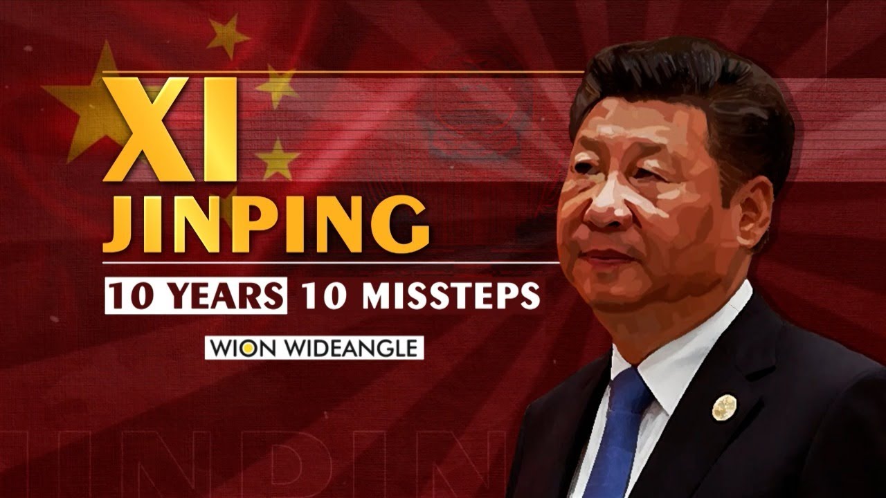 WION WIDEANGLE | Xi Jinping: 10 years, 10 missteps