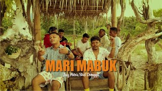 Download lagu Jay Alexa - Mari Mabuk ft. Dongga mp3