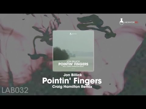 Jon Billick - Pointin' Fingers (Craig Hamilton Remix)