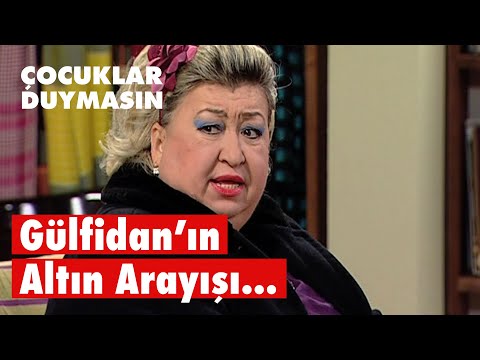 Gülfidan'ın altın arayışı - Çocuklar Duymasın 40. Bölüm